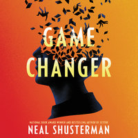 Game Changer - Neal Shusterman