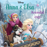 Anna & Elsa 6: Arendal cup