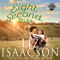 Eight Second Ride - Liz Isaacson