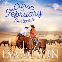 The Curse of February Fourteenth: Christian Contemporary Romance - Liz Isaacson