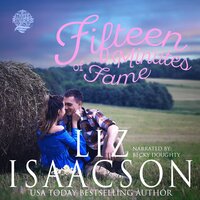 Fifteen Minutes of Fame: Sweet Contemporary Western Romance - Liz Isaacson