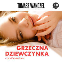 Grzeczna dziewczynka - Tomasz Wandzel