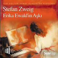 Erika Ewald’in Aşkı - Stefan Zweig