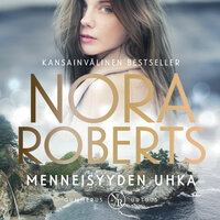 Menneisyyden uhka - Nora Roberts