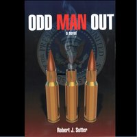 Odd Man Out: A Novel - Robert J. Sutter