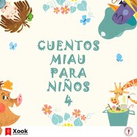 Cuentos Miau para niños 4: ¡Qué jaleo, Timoteo! / ¡Ug! / ¡Buen camino, Celestino! / El Mosquito / La Bruja Pocha / Marcelina en la cocina - Ediciones Jaguar