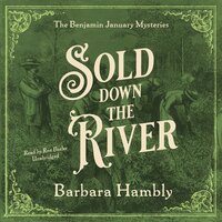 Sold Down the River - Barbara Hambly