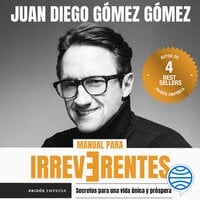 Manual para irreverentes - Juan Diego Gómez Gómez