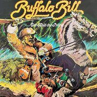 Abenteurer unserer Zeit, Folge 1: Buffalo Bill - Kurt Stephan