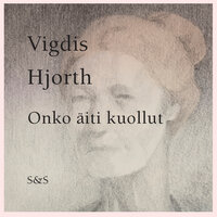Onko äiti kuollut - Vigdis Hjorth