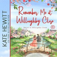 Remember Me at Willoughby Close - Kate Hewitt