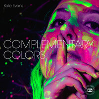 Complementary Colors - Kate Evans