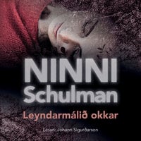 Leyndarmálið okkar - Ninni Schulman