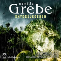 Skyggejegeren - Camilla Grebe