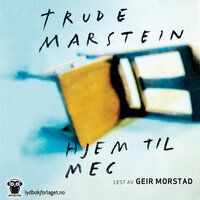 Hjem til meg - Trude Marstein
