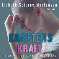 Kræftens kraft - Lisbeth Seierøe Mortensen