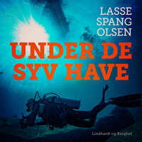 Under de syv have - Lasse Spang Olsen