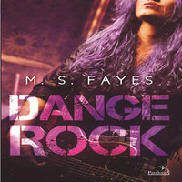Dange rock - Livro 1 - M. S. Fayes