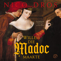 Willem die Madoc maakte - Nico Dros