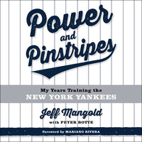 Power and Pinstripes - Jeff Mangold, Peter Botte