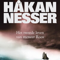 Het tweede leven van meneer Roos - Håkan Nesser