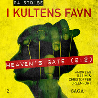 I kultens favn - Heaven's Gate (2:2) - Christoffer Greenfort, Andreas Illum