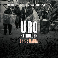 Uropatruljen 2 - Christiania - Moxstory Aps, Frederik Strand