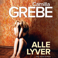 Alle lyver - Camilla Grebe