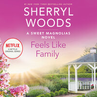 Feels Like Family - Sherryl Woods
