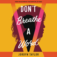 Don't Breathe a Word - Jordyn Taylor