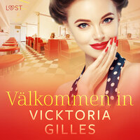 Välkommen in - historisk erotisk novell - Vicktoria Gilles