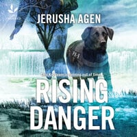 Rising Danger - Jerusha Agen