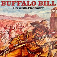 Buffalo Bill: Der weiße Pfadfinder - Hans Paulisch