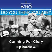 Who Do You Think You Are? Gunning for Victory: Episode 4 - Nicola Lyle