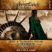 Techromancy Scrolls: Colossus - Erik Schubach