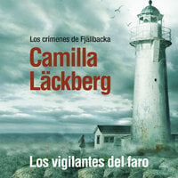 Los vigilantes del faro - Camilla Läckberg