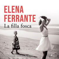 La filla fosca - Elena Ferrante