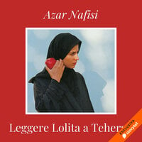Leggere Lolita a Teheran - Azar Nafisi