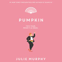 Pumpkin - Julie Murphy