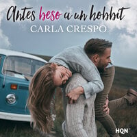 Antes beso a un hobbit - Carla Crespo