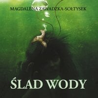 Ślad wody - Magdalena Zawadzka Sołtysek