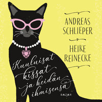 Kuuluisat kissat ja heidän ihmisensä - Andreas Schlieper, Heike Reinecke