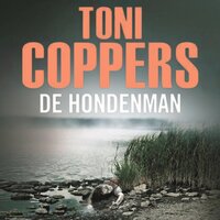 De hondenman: een Liese Meerhout-thriller - Toni Coppers