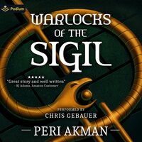 Warlocks of the Sigil: The Sigil Series, Book 1 - Peri Akman