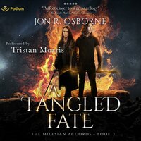 A Tangled Fate: The Milesian Accords, Book 3 - Jon R. Osborne