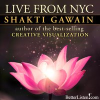 Live from New York City - Shakti Gawain