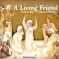 A Living Friend - Robert Bly