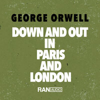 Down And Out In Paris And London - George Orwell
