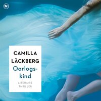 Oorlogskind - Camilla Läckberg