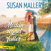 Medan regnet faller - Susan Mallery